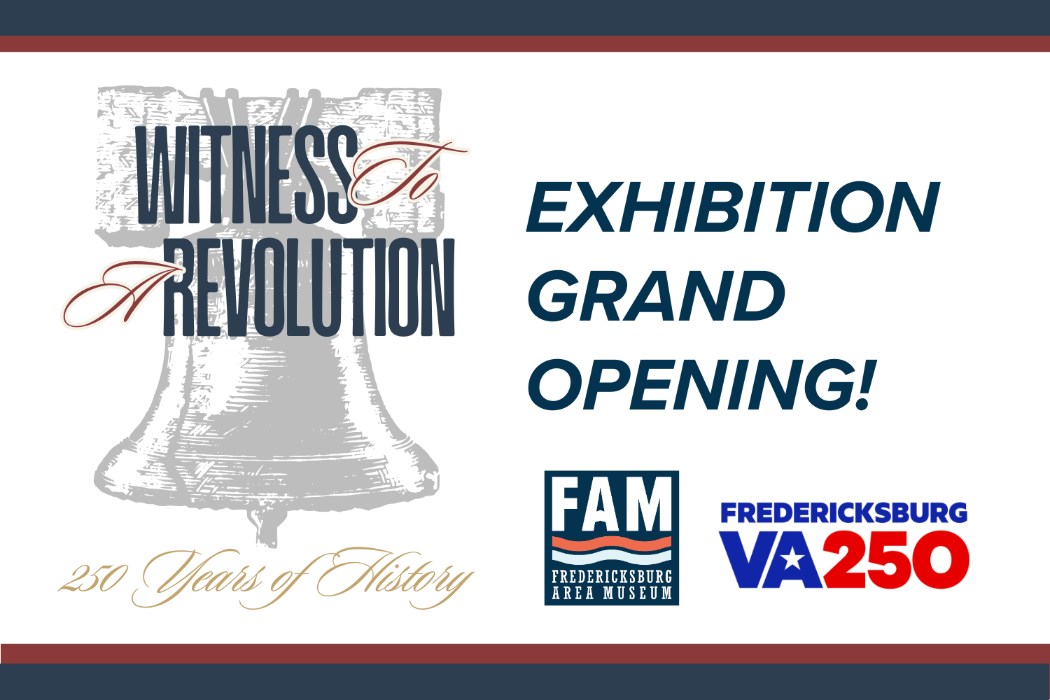 "Witness to a Revolution: 250 Years of History" Exhibition Opening